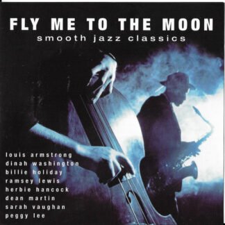 Various - Fly Me To The Moon Smooth Jazz Classics (CD, Comp)