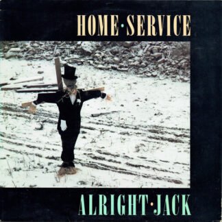 Home Service - Alright Jack (LP, Album)