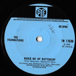 The Foundations - Build Me Up Buttercup (7", Single, Sol)