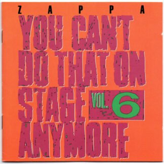 Zappa* - You Can't Do That On Stage Anymore Vol. 6 (2xCD, Album, RE, RP)