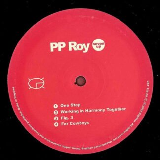 PP Roy* - Seven Up (12", EP)