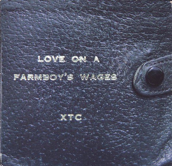 XTC - Love On A Farmboy's Wages (2x7", Single, Sol)