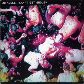 Infadels - Can't Get Enough (7", Single)