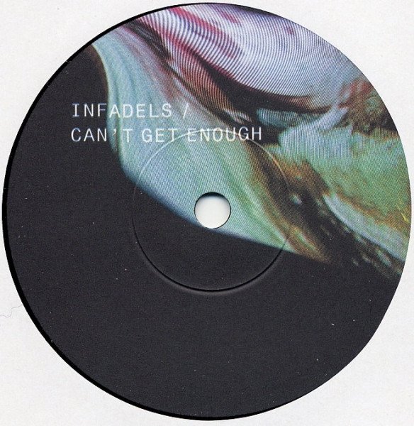 Infadels - Can't Get Enough (7", Single) - Image 3