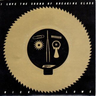 Nick Lowe - I Love The Sound Of Breaking Glass (7", Single, Sol)