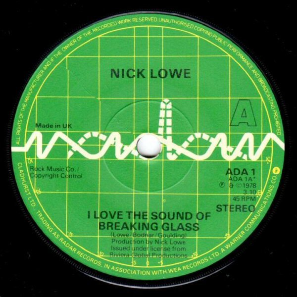 Nick Lowe - I Love The Sound Of Breaking Glass (7", Single, Sol) - Image 3