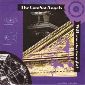 The Comsat Angels - Will You Stay Tonight? (7")