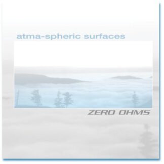 Zero Ohms - Atma-spheric Surfaces (CD, Album)
