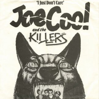 Joe Cool And The Killers - I Just Don't Care (7", Single, Pus)