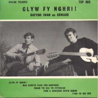 Dafydd Iwan Ac Edward* - Clyw Fy Nghri! (7", EP)