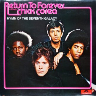 Return To Forever Featuring Chick Corea - Hymn Of The Seventh Galaxy (LP, Album)