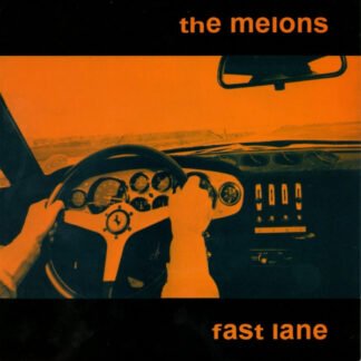 The Melons - Fast Lane (7")