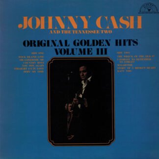 Johnny Cash And The Tennessee Two* - Original Golden Hits Volume III (LP, Comp, RM)