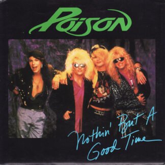 Poison (3) - Nothin' But A Good Time (12", Maxi)