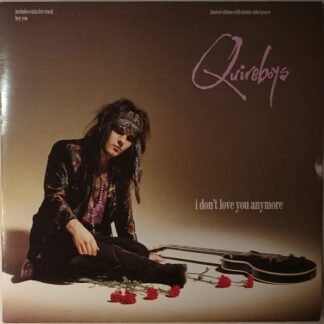 Quireboys* - I Don't Love You Anymore (12", Single, Ltd)
