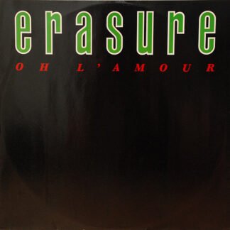 Erasure - Oh L'Amour (12", Single, RE)