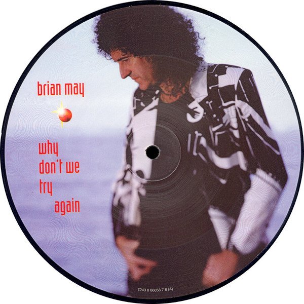 Brian May - Why Don't We Try Again (7", Single, Ltd, Num, Pic) - Image 3