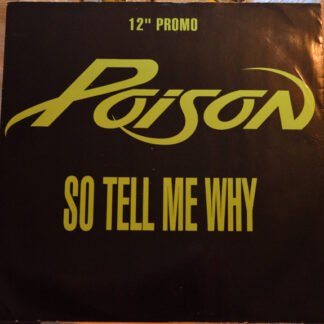 Poison (3) - So Tell Me Why (12", Promo)