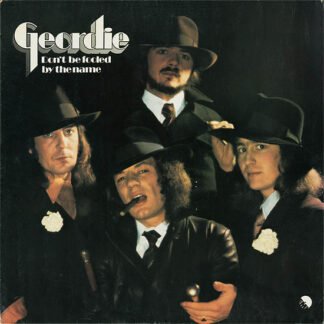 Geordie - Don't Be Fooled By The Name (LP, Album, Smo)