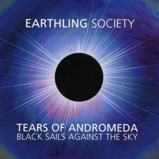 Earthling Society - Tears Of Andromeda - Black Sails Against The Sky (CD, Album, Ltd, Dig)