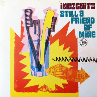 Incognito - Still A Friend Of Mine (7", Single)