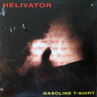Helivator - Gasoline T-Shirt (LP, Album)