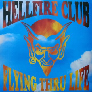 The Hellfire Club (2) - Flying Thru Life (12")