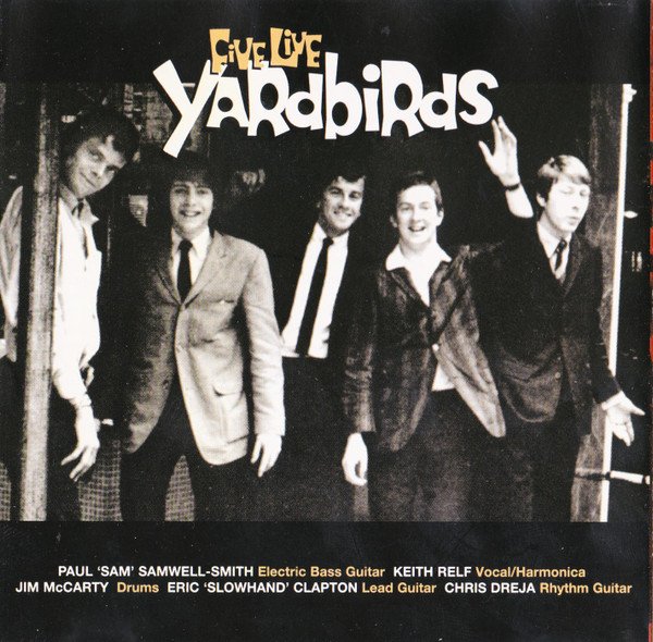 Yardbirds* - Five Live Yardbirds (CD, Album, RE, RP) - Image 2