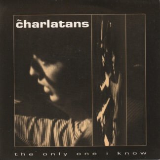 The Charlatans - The Only One I Know (7", Single)