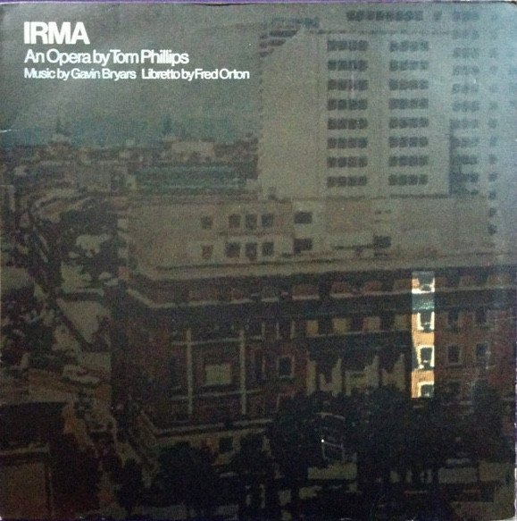 Tom Phillips (3), Gavin Bryars, Fred Orton - Irma (LP)