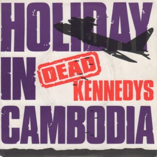 Dead Kennedys - Holiday In Cambodia (7", Single, Air)