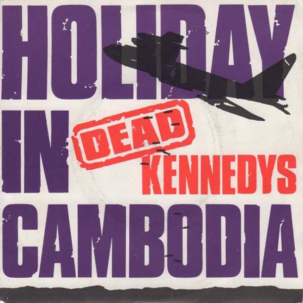 Dead Kennedys - Holiday In Cambodia (7", Single, Air)