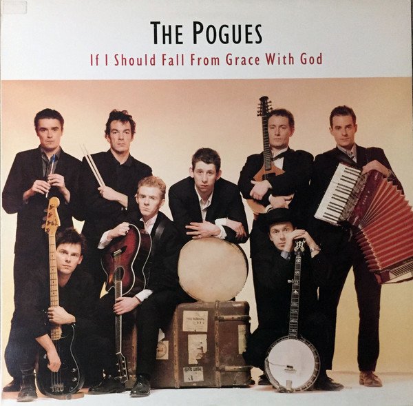 The Pogues - If I Should Fall From Grace With God (LP, Album)