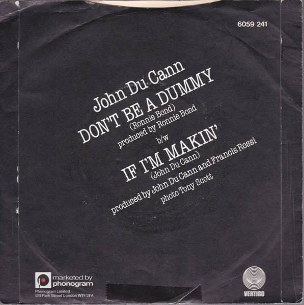 John Du Cann - Don't Be A Dummy (7", Single) - Image 2