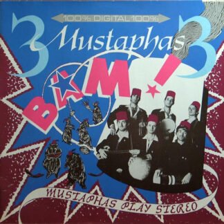 3 Mustaphas 3 - Bam! Mustaphas Play Stereo (12", M/Print, 33 )
