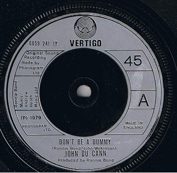 John Du Cann - Don't Be A Dummy (7", Single) - Image 3