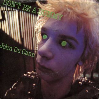 John Du Cann - Don't Be A Dummy (7", Single)