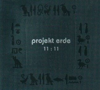 Projekt Erde - 11 : 11 (CD, Album)