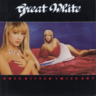 Great White - Once Bitten Twice Shy (7")