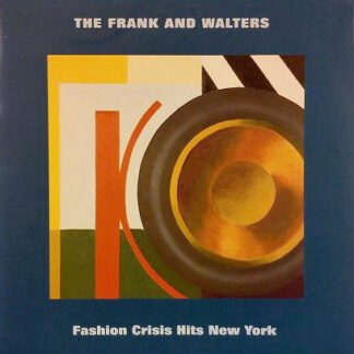 The Frank And Walters - Fashion Crisis Hits New York (7", Single, Gat)