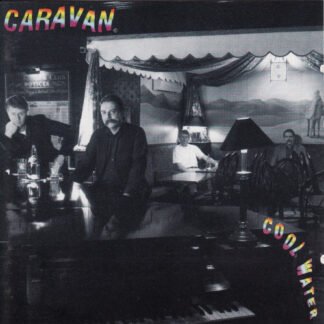 Caravan - Cool Water (CD, Album)