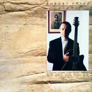 Robert Fripp And The League Of Crafty Guitarists - Live! (LP, Album)