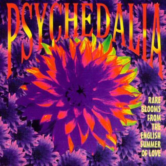Various - Psychedalia - Rare Blooms From The English Summer Of Love (CD, Comp)