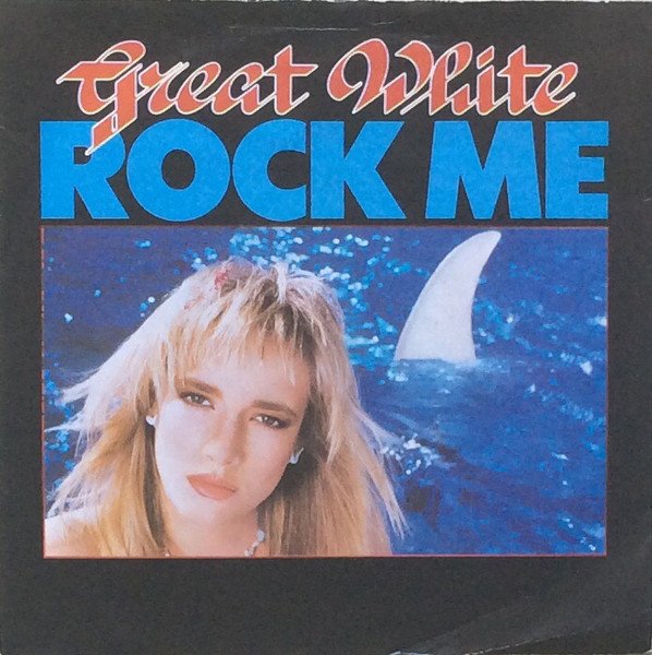 Great White - Rock Me (7", Single, sil)