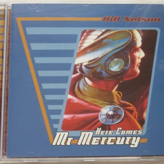 Bill Nelson - Here Comes Mr Mercury (CD, Album, Ltd)