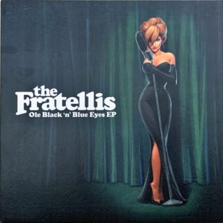 The Fratellis - Ole Black 'n' Blue Eyes EP (12", S/Sided, EP, Etch)