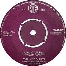 The Viscounts (2) - Who Put The Bomp (In The Bomp, Bomp, Bomp) (7", Single)