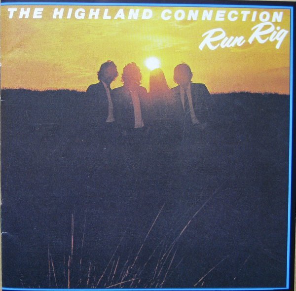 Run Rig* - The Highland Connection (CD, Album)