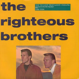 The Righteous Brothers - You've Lost That Lovin' Feeling / Ebb Tide (7", Single, Inj)