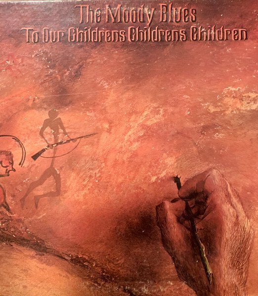 The Moody Blues - To Our Childrens Childrens Children (LP, Album, RE, Bes)